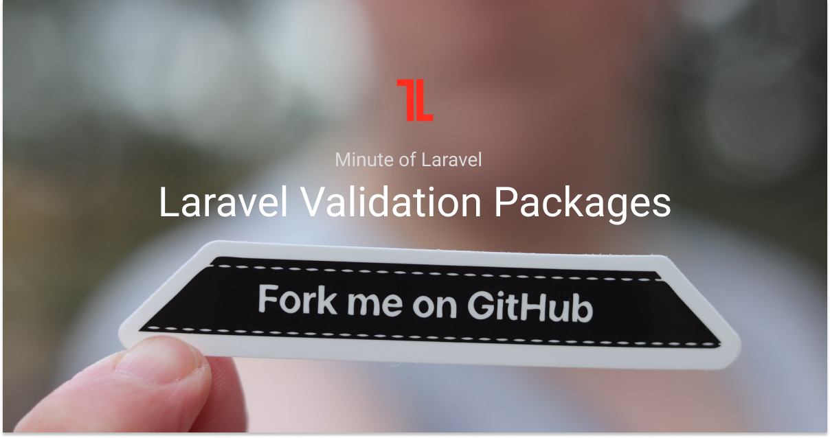 Laravel Validation Packages